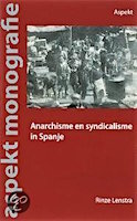 anarchismesyndicalismeinspanje_rlenstra_2007